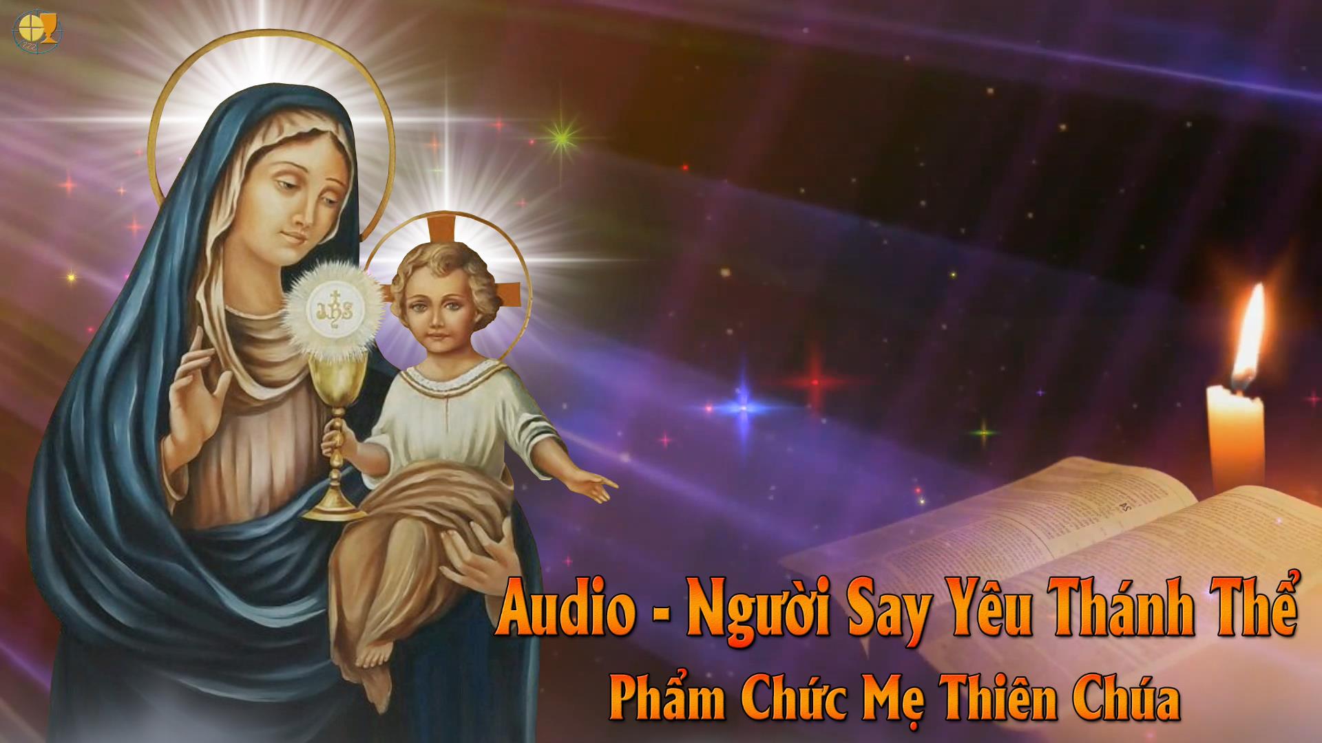 Audio - Phẩm Chức Mẹ Thiên Chúa